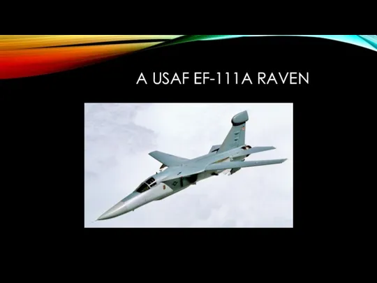 A USAF EF-111A RAVEN