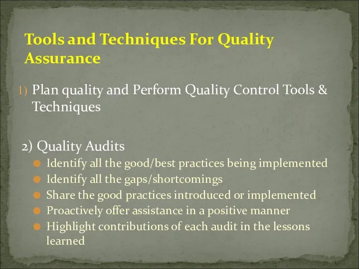 Plan quality and Perform Quality Control Tools & Techniques 2)