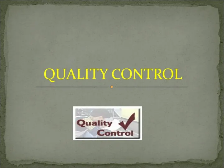 QUALITY CONTROL