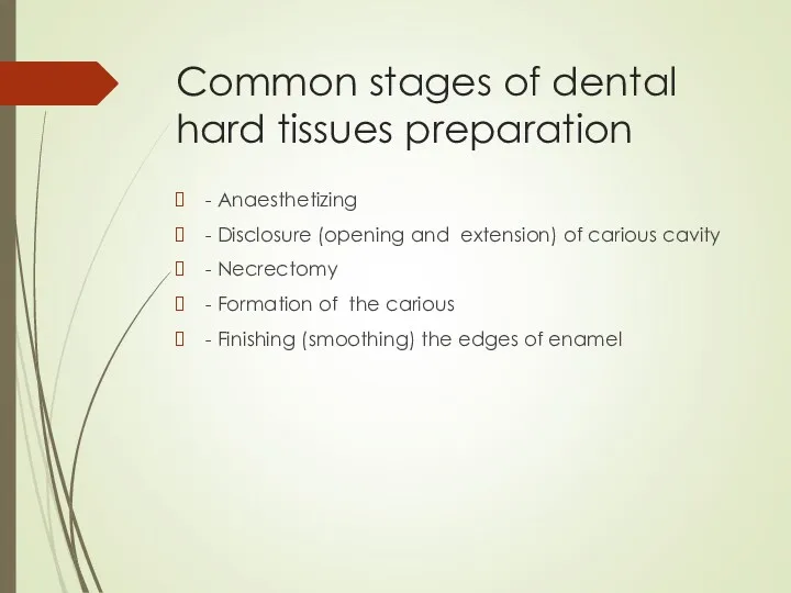 Common stages of dental hard tissues preparation - Anaesthetizing -