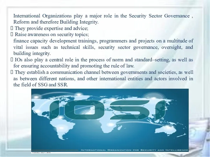 International Organizations play a major role in the Security Sector