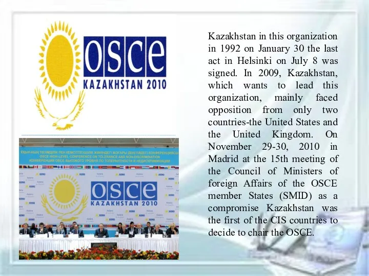 Kazakhstan in this organization in 1992 on January 30 the