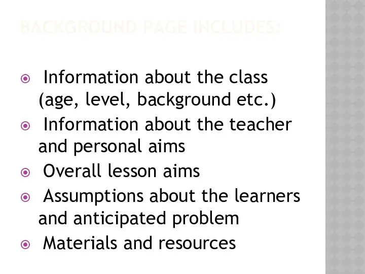 BACKGROUND PAGE INCLUDES: Information about the class (age, level, background