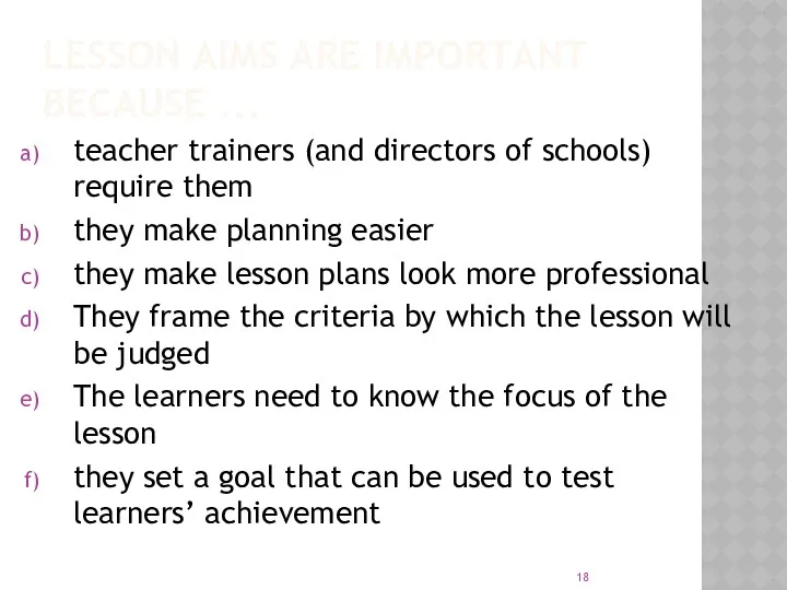 LESSON AIMS ARE IMPORTANT BECAUSE ... teacher trainers (and directors