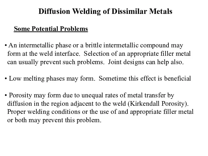 Diffusion Welding of Dissimilar Metals Some Potential Problems An intermetallic