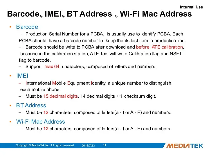 Barcode、IMEI、BT Address 、Wi-Fi Mac Address Barcode Production Serial Number for a PCBA, is
