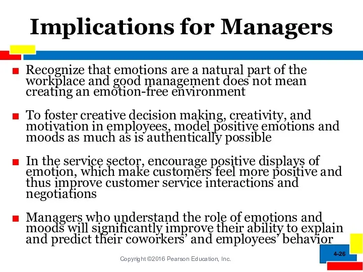 Implications for Managers Recognize that emotions are a natural part