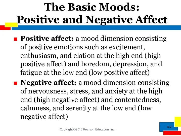 The Basic Moods: Positive and Negative Affect Positive affect: a