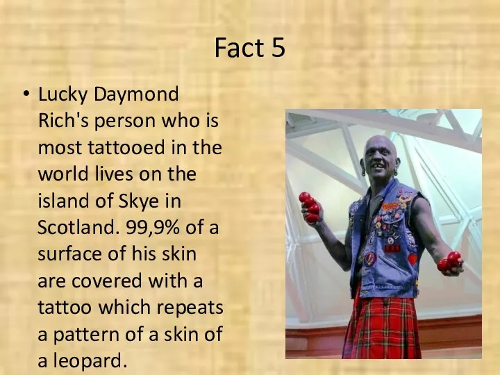 Fact 5 Lucky Daymond Rich's person who is most tattooed