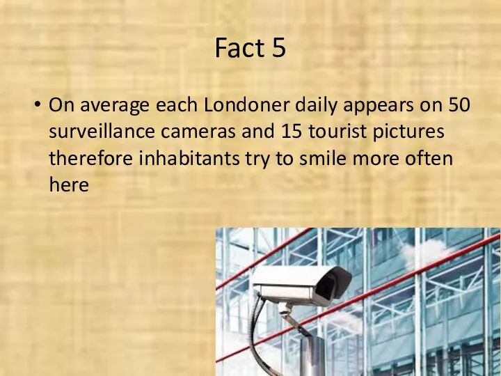 Fact 5 On average each Londoner daily appears on 50