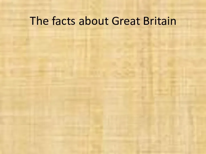The facts about Great Britain