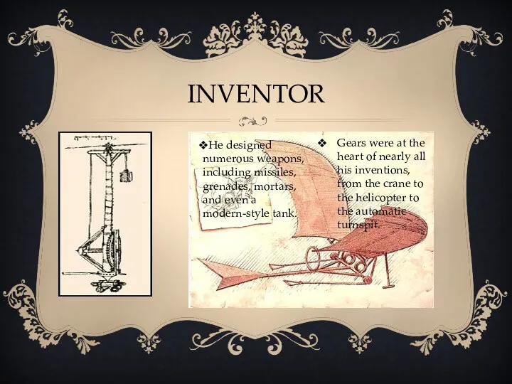 INVENTOR He designed numerous weapons, including missiles, grenades, mortars, and