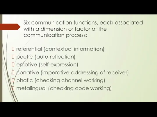 Six communication functions, each associated with a dimension or factor