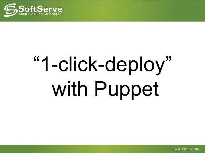 “1-click-deploy” with Puppet