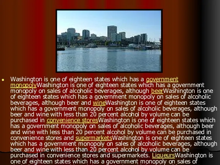 Washington is one of eighteen states which has a government