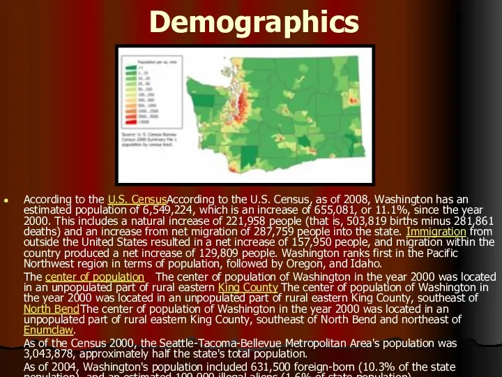 Demographics According to the U.S. CensusAccording to the U.S. Census,