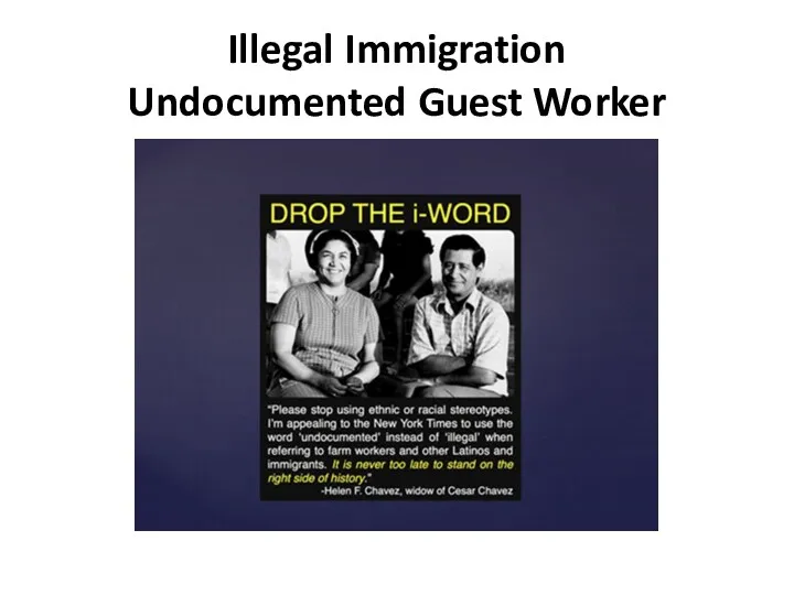 Illegal Immigration Undocumented Guest Worker
