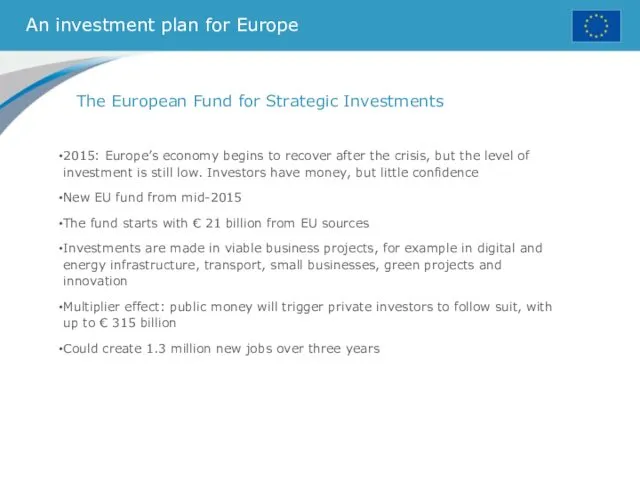 An investment plan for Europe The European Fund for Strategic