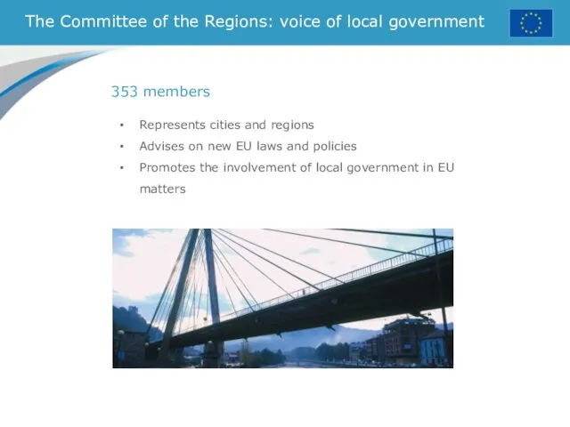 The Committee of the Regions: voice of local government Represents