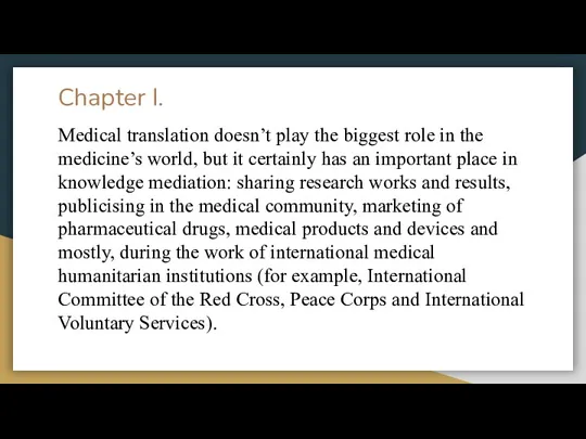 Chapter I. Medical translation doesn’t play the biggest role in