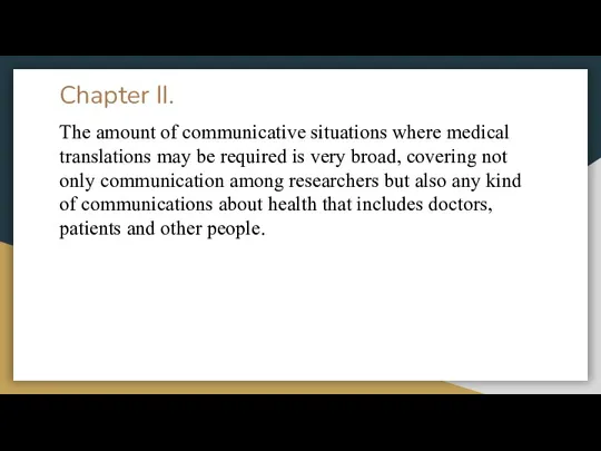 Chapter II. The amount of communicative situations where medical translations