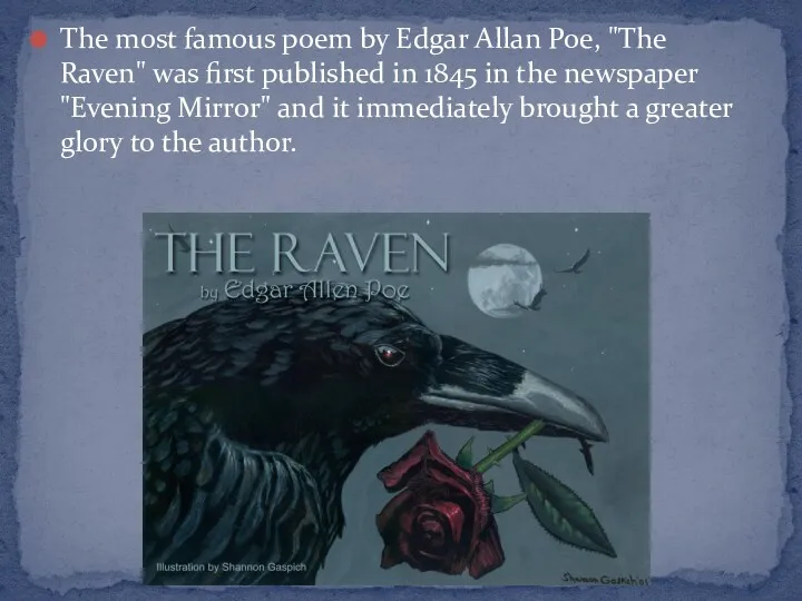 The most famous poem by Edgar Allan Poe, "The Raven" was first published
