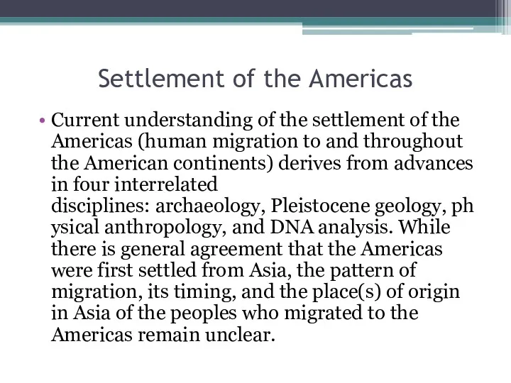 Settlement of the Americas Current understanding of the settlement of