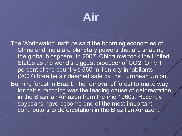 Air The Worldwatch Institute said the booming economies of China