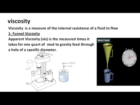 viscosity Viscosity is a measure of the internal resistance of