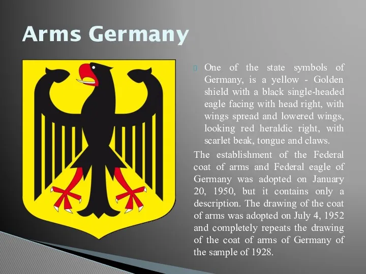 One of the state symbols of Germany, is a yellow