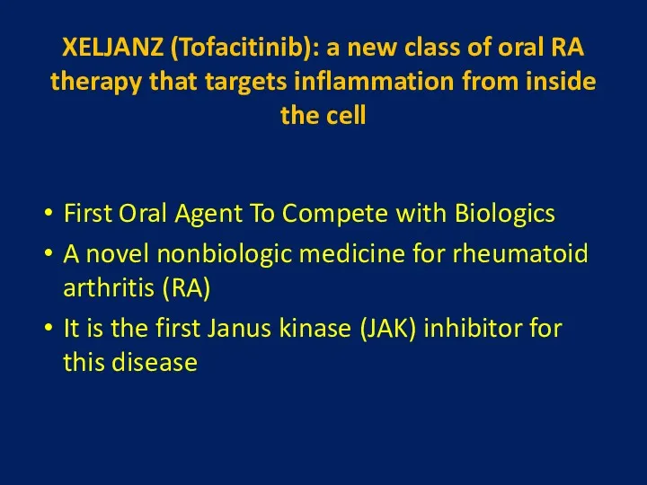 XELJANZ (Tofacitinib): a new class of oral RA therapy that