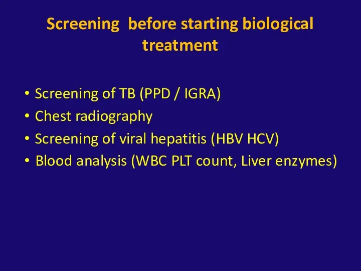 Screening before starting biological treatment Screening of TB (PPD /