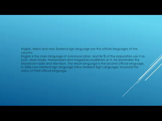 English, Maori and new Zealand sign language are the official