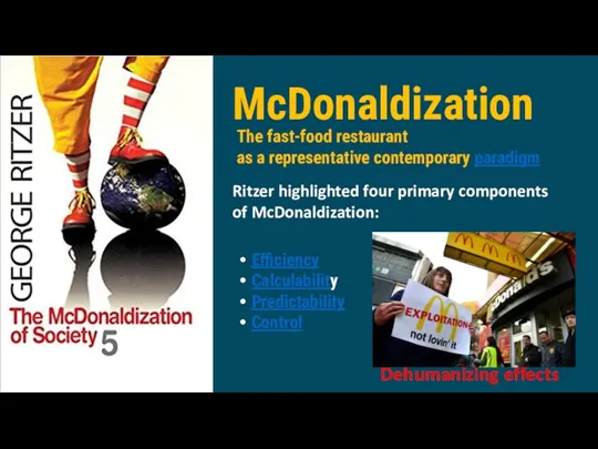 The fast-food restaurant as a representative contemporary paradigm McDonaldization Ritzer