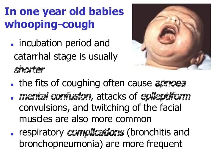 In one year old babies whooping-cough incubation period and catarrhal stage is usually