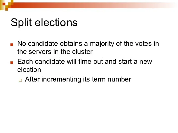 Split elections No candidate obtains a majority of the votes