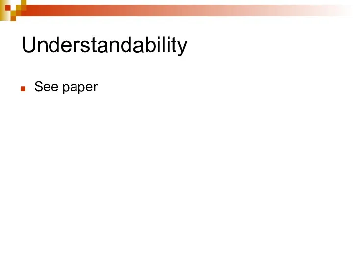 Understandability See paper