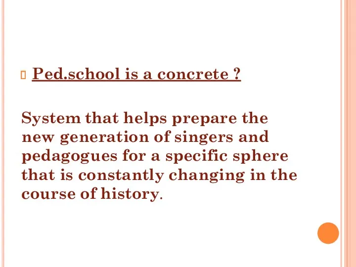Ped.school is a concrete ? System that helps prepare the