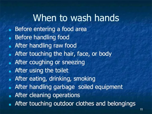 When to wash hands Before entering a food area Before