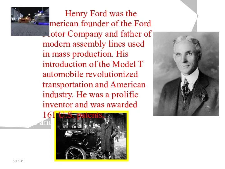 20.5.11 Henry Ford was the American founder of the Ford