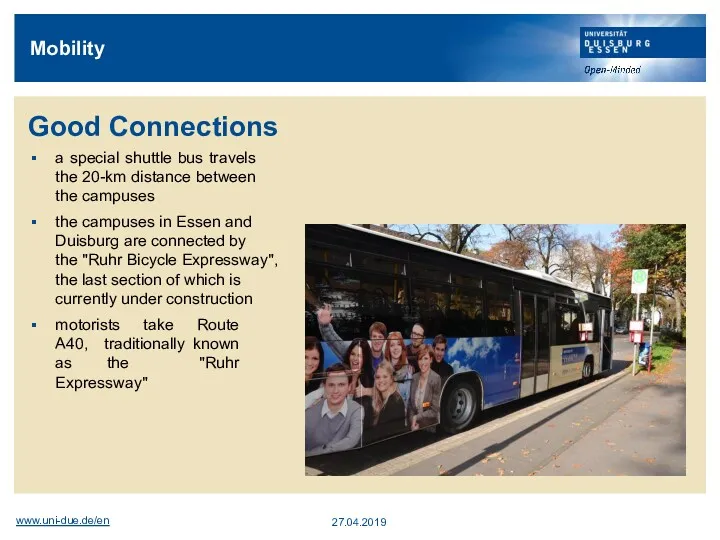 Mobility Good Connections a special shuttle bus travels the 20-km distance between the