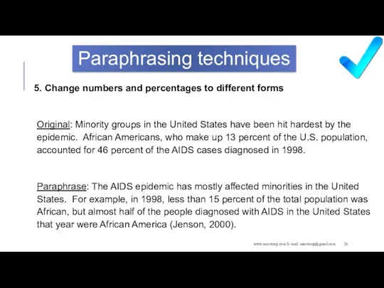 www.saccwasp.com E-mail: saccwasp@gmail.com Paraphrasing techniques 5. Change numbers and percentages