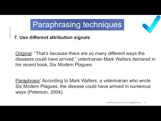 www.saccwasp.com E-mail: saccwasp@gmail.com Paraphrasing techniques 7. Use different attribution signals