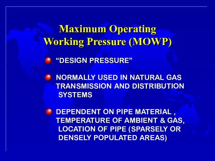 Maximum Operating Working Pressure (MOWP)