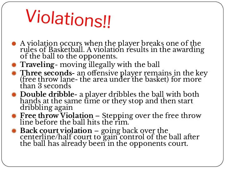 Violations!! A violation occurs when the player breaks one of