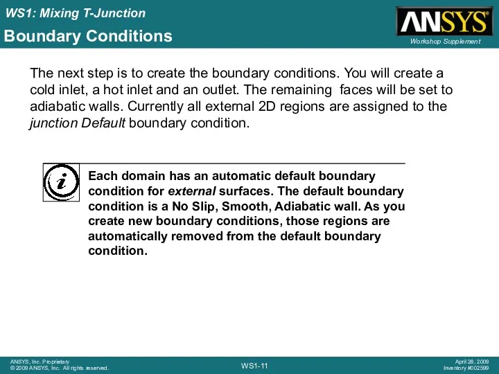 Boundary Conditions The next step is to create the boundary