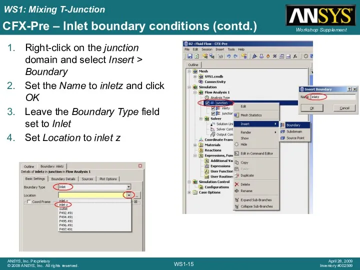 CFX-Pre – Inlet boundary conditions (contd.) Right-click on the junction