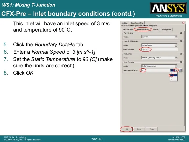 CFX-Pre – Inlet boundary conditions (contd.) This inlet will have