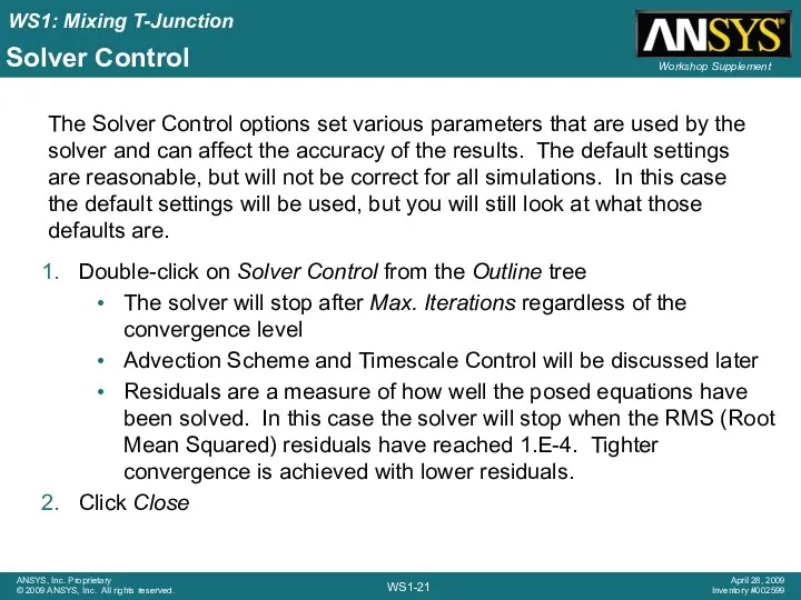 Solver Control Double-click on Solver Control from the Outline tree