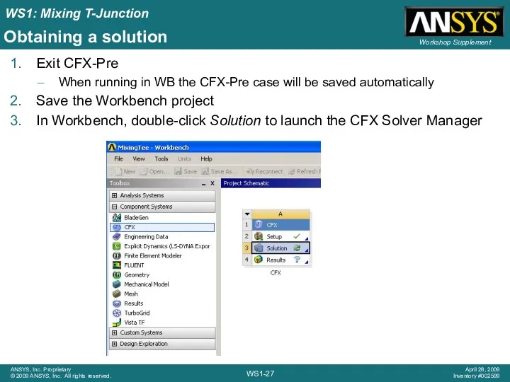 Obtaining a solution Exit CFX-Pre When running in WB the